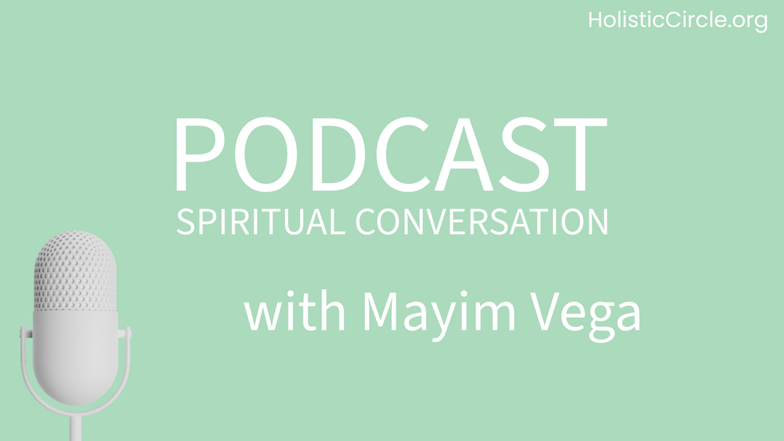 Finding Healing and Forgiveness: Mayim Vega on Holistic Health and Spirituality