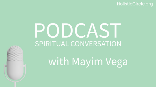 Finding Healing and Forgiveness: Mayim Vega on Holistic Health and Spirituality